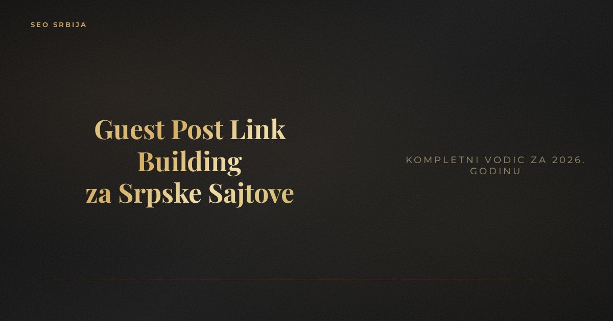 Guest post link building strategija za srpske sajtove