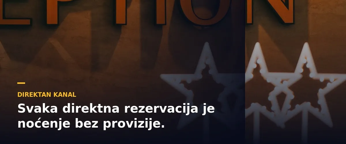 Recepcija sa zvezdicama uz poruku da je svaka direktna rezervacija noćenje bez provizije